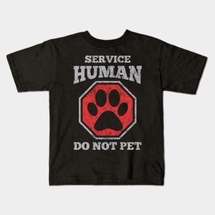 Service Human Do Not Pet Shirt Kids T-Shirt